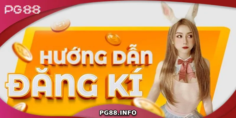 Hướng Dẫn Chi Tiết Cách Đăng Ký PG88 Cho Người Mới Hướng dẫn các bước đăng ký tài khoản PG88