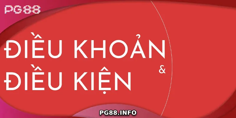 Giới Thiệu Chung Về Điều Khoản Điều Kiện PG88 Những điều khoản PG88 giúp bảo vệ quyền lợi khách hàng