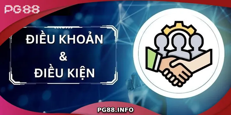 Giới Thiệu Chung Về Điều Khoản Điều Kiện PG88 Tầm quan trọng của việc đọc kỹ điều khoản điều kiện nhà cái